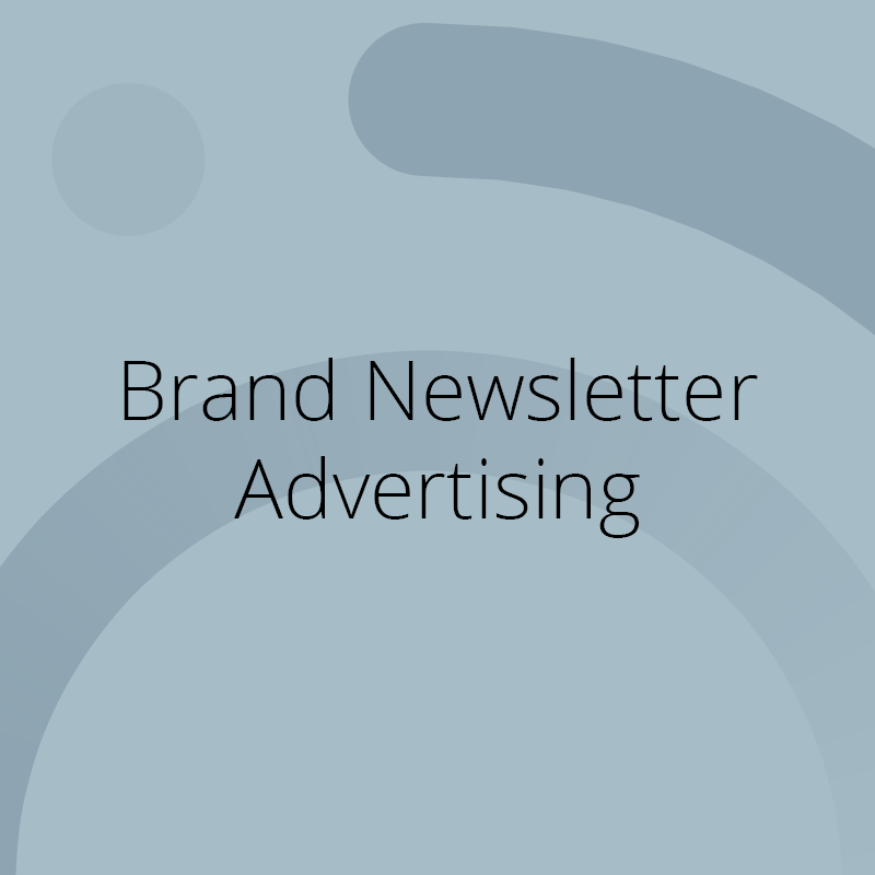 Brand Newsletter Advertising