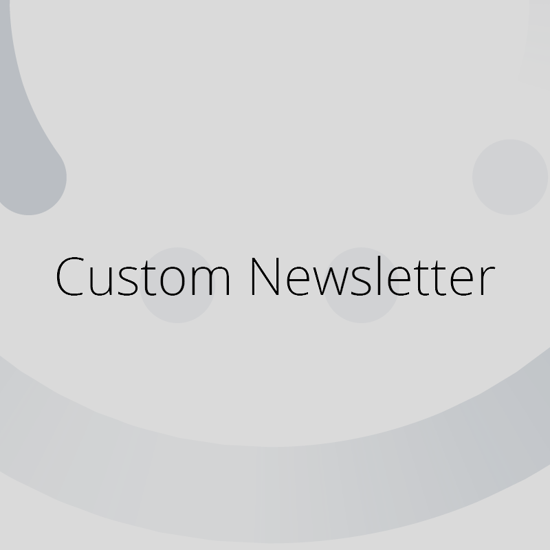 Custom Newsletter
