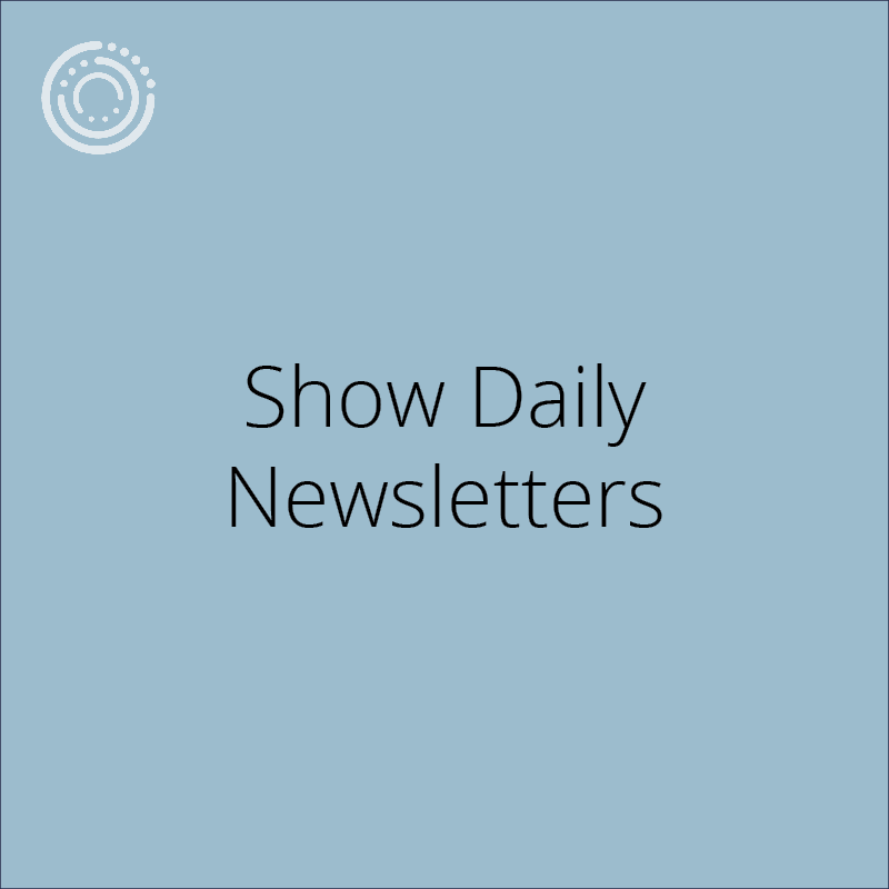 Show Daily Newsletters